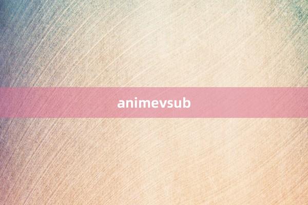 animevsub