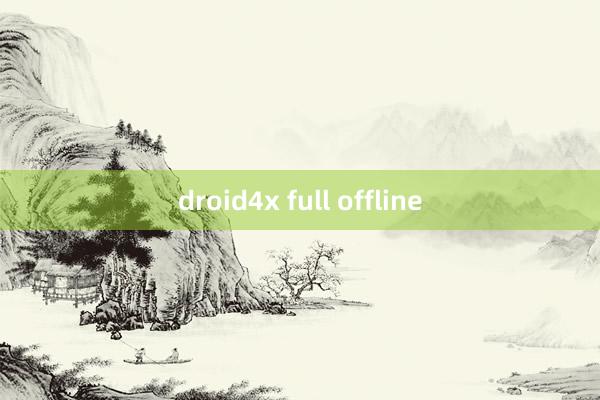 droid4x full offline