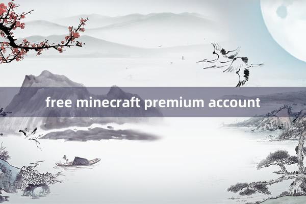 free minecraft premium account