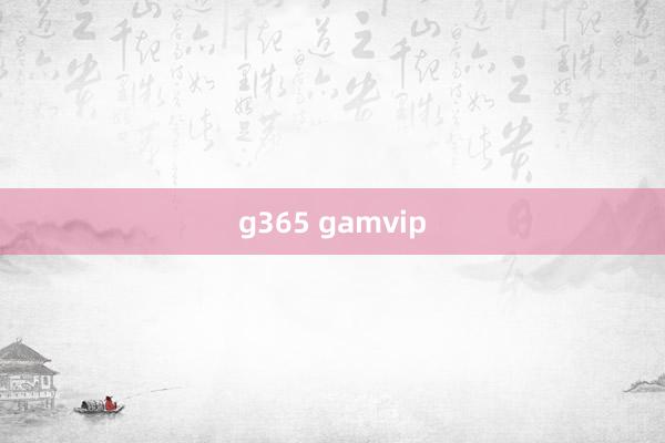 g365 gamvip