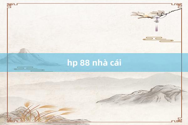 hp 88 nhà cái