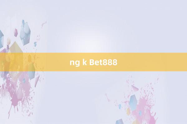 ng k Bet888