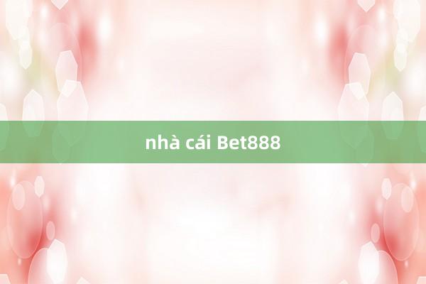 nhà cái Bet888