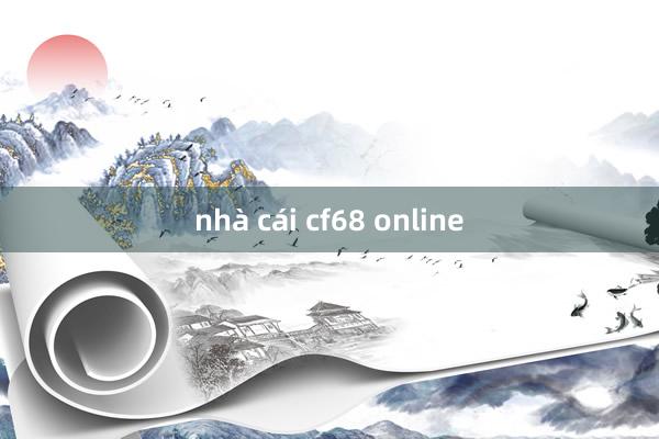 nhà cái cf68 online