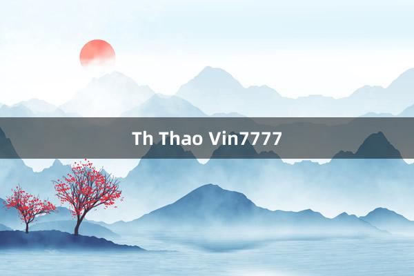 Th Thao Vin7777