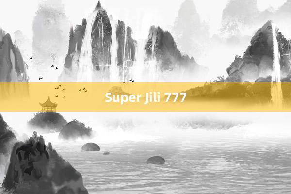 Super Jili 777