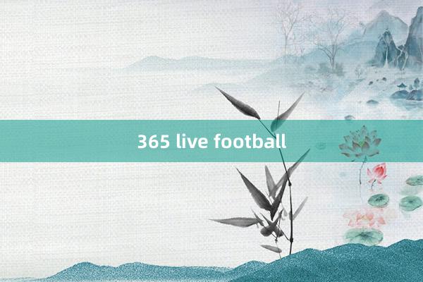 365 live football