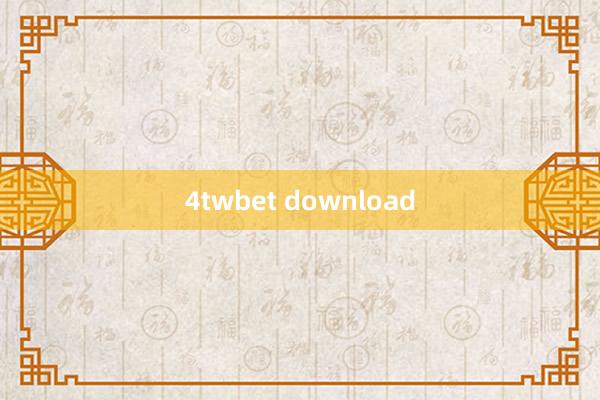 4twbet download