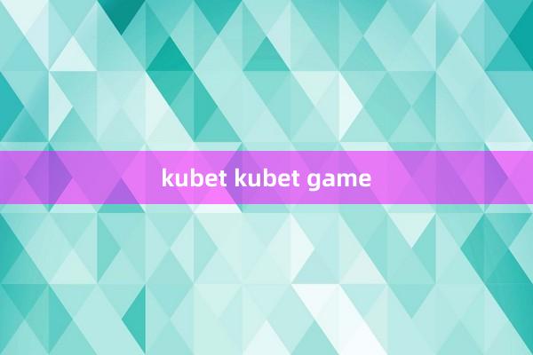 kubet kubet game