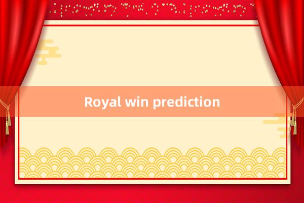 Royal win prediction