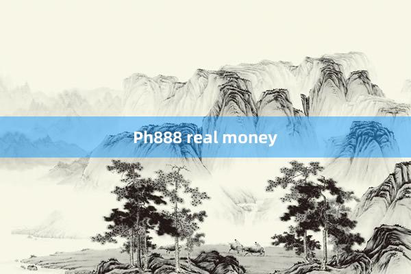 Ph888 real money