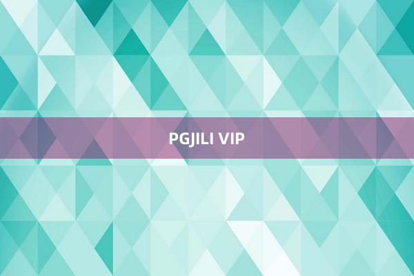 PGJILI VIP