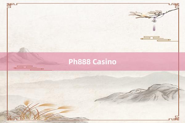 Ph888 Casino